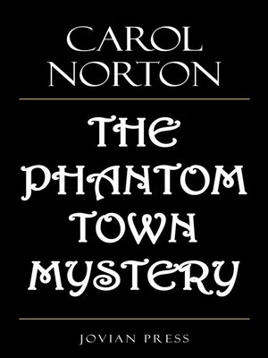 cover image of The Phantom Town Mystery